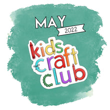 Load image into Gallery viewer, Kids Craft Club - Free May Printable
