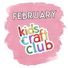 Load image into Gallery viewer, Kids Craft Club - Free February Printable
