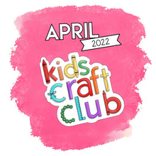Load image into Gallery viewer, Kids Craft Club - Free April Printable
